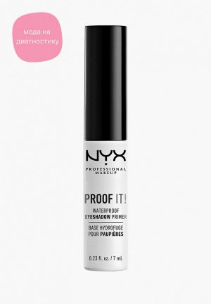 Праймер для век Nyx Professional Makeup водостойкий, Proof It!, оттенок 01, 7 мл. Цвет: прозрачный
