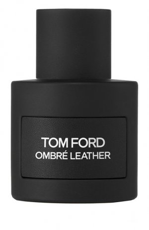 Парфюмерная вода Ombré Leather (50ml) Tom Ford. Цвет: бесцветный